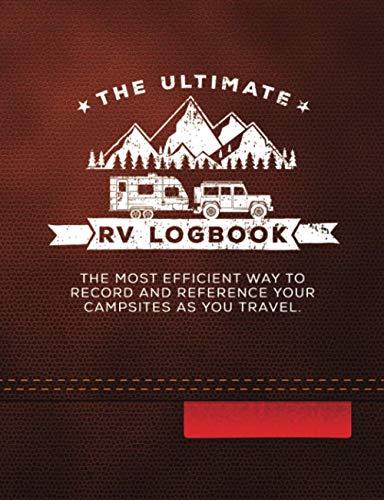 The Ultimate RV Logbook: Leather-Look Cover - Matte