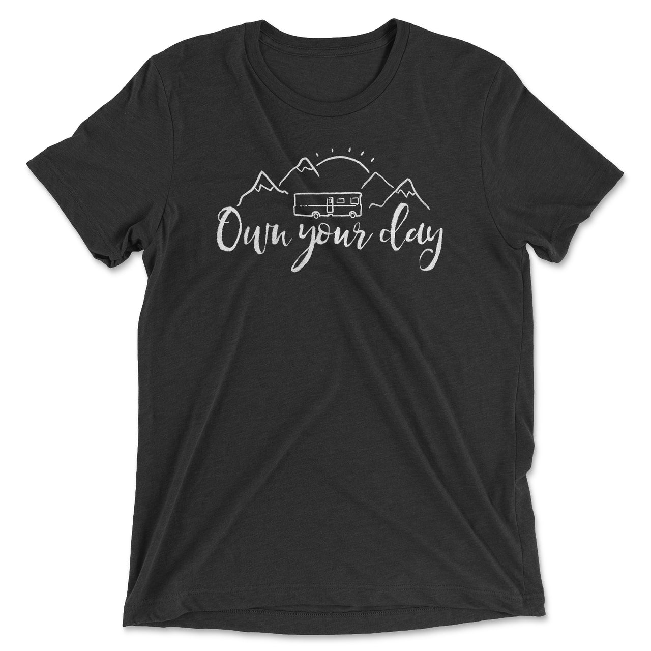 Own Your Day Shirt