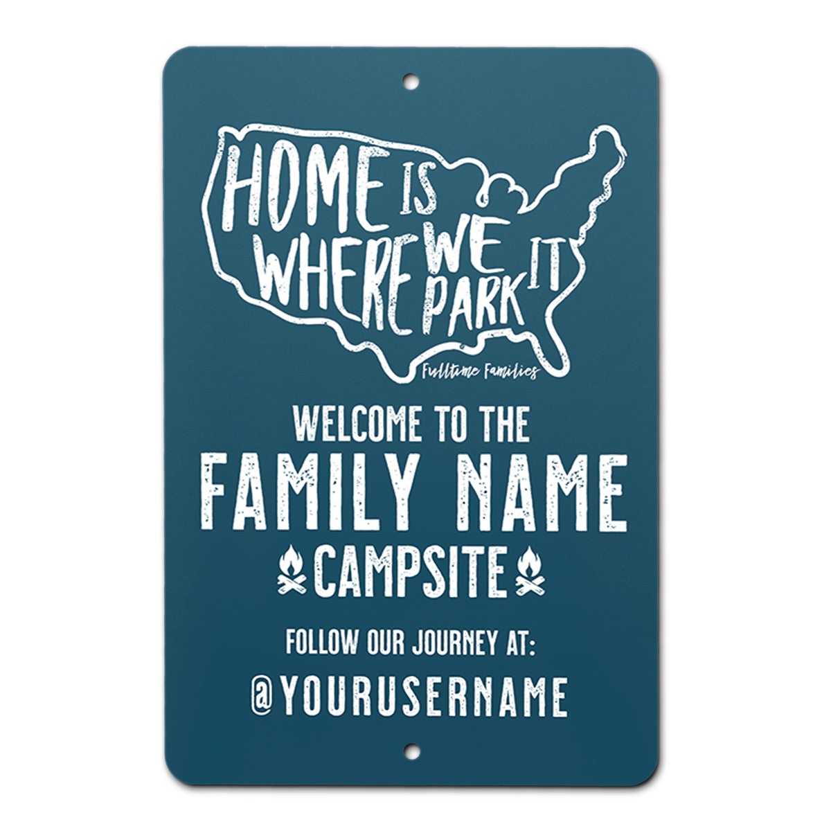 FTF Aluminum Family Sign (8"x12")- Home Is Where We Park It