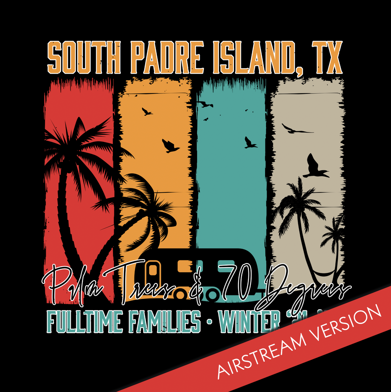 Fulltime Families South Padre Island Winter '21-'22 Limited Edition Shirt- Airstream Kids Shirt